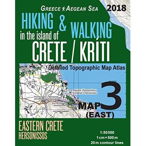 Mazitto, Sergio Hiking & Walking in the Island of Crete/Kriti Map 3 (East) Detailed Topographic Map Atlas 1:50000 Eastern Crete Hersonissos Greece Aegean Sea: Trails, ... Map (Hopping Greek Islands Travel Guide Maps) Mazitto, Sergio Hiking & Walking in the Island of Crete/Kriti Map 3 (East) Detailed Topographic Map Atlas 1:50000 Eastern Crete Hersonissos Greece Aegean Sea: Trails, ... Map (Hopping Greek Islands Travel Guide Maps)