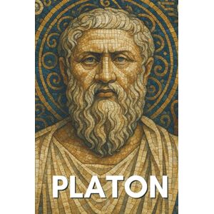 Veyrat, Olivier Platon : tout ce qu'il faut vraiment savoir: Ce livre explore l’allégorie de la caverne, la théorie des Idées, la dualité du corps et de l’âme, la justice et la politique, la méthode dialectique... Veyrat, Olivier Platon : tout ce qu'il faut vraiment savoir: Ce livre explore l’allégorie de la caverne, la théorie des Idées, la dualité du corps et de l’âme, la justice et la politique, la méthode dialectique...