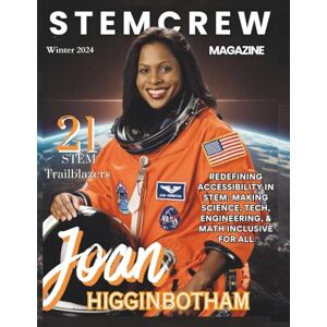 Teachey, Tiffani STEM Crew Magazine: Winter 2024 Teachey, Tiffani STEM Crew Magazine: Winter 2024