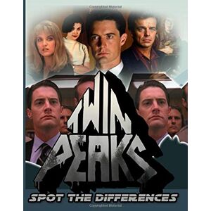 Kristinarson, Hjalti Twin Peaks Spot The Difference: Twin Peaks Wonderful Adults Find The Difference Activity Books! True Gifts For Family Kristinarson, Hjalti Twin Peaks Spot The Difference: Twin Peaks Wonderful Adults Find The Difference Activity Books! True Gifts For Family
