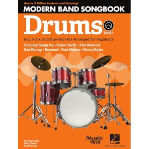 Mary Claxton Modern Band Method Drums Songbook 1.: Pop, Rock, and Hip-HOP Hits Arranged for Beginners Mary Claxton Modern Band Method Drums Songbook 1.: Pop, Rock, and Hip-HOP Hits Arranged for Beginners