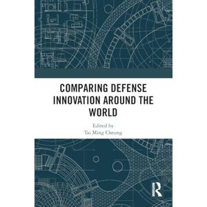 Comparing Defense Innovation Around the World Comparing Defense Innovation Around the World