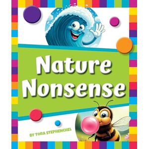 Stephenchel, Tora Nature Nonsense (Laugh Out Loud) Stephenchel, Tora Nature Nonsense (Laugh Out Loud)