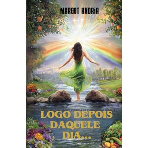 Andria, Sra. Margot Logo depois daquele dia: Uma história verídica da cura contra o câncer Andria, Sra. Margot Logo depois daquele dia: Uma história verídica da cura contra o câncer