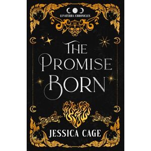 Cage, Jessica The Promise Born: A Dragon Shifter Romantasy Cage, Jessica The Promise Born: A Dragon Shifter Romantasy