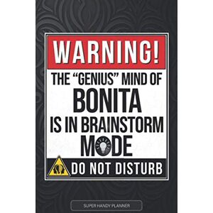 Planners, Jennie's Bonita: Warning The Genius Mind Of Bonita Is In Brainstorm Mode Bonita Name Custom Gift Planner Calendar Notebook Journal Planners, Jennie's Bonita: Warning The Genius Mind Of Bonita Is In Brainstorm Mode Bonita Name Custom Gift Planner Calendar Notebook Journal