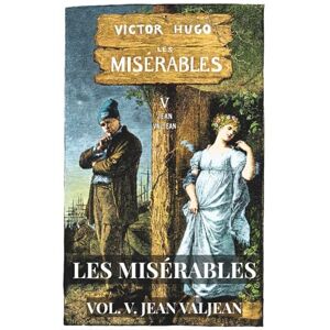 Hugo Boss Les Misérables: Volume 5 Jean Valjean (Skylark Classics) Hugo Boss Les Misérables: Volume 5 Jean Valjean (Skylark Classics)