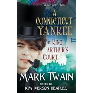 Twain, Mark A Connecticut Yankee in King Arthur's Court (1) Twain, Mark A Connecticut Yankee in King Arthur's Court (1)