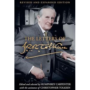 Tolkien, J. R. R. The Letters of J. R. R. Tolkien: Revised and Expanded edition Tolkien, J. R. R. The Letters of J. R. R. Tolkien: Revised and Expanded edition