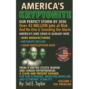 Taylor America's Kryptonite: Over 43 Million American Jobs at risk by 2030 and no one is talking about it. Taylor America's Kryptonite: Over 43 Million American Jobs at risk by 2030 and no one is talking about it.