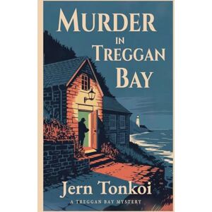 Tonkoi, Jern Murder in Treggan Bay: 1 (Treggan Bay Mysteries) Tonkoi, Jern Murder in Treggan Bay: 1 (Treggan Bay Mysteries)