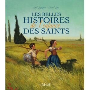 Lepeigneux, Cyril Les belles histoires de l'enfance des saints Lepeigneux, Cyril Les belles histoires de l'enfance des saints