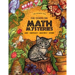 Hobbs, Sarah Fun-Schooling Math Mysteries Add, Subtract, Multiply, Divide: Ages 6-10 ~ Create Your Own Number Stories & Master Your Math Facts!: Volume 1 ... ... Thinking Tree Books Homeschooling Math) Hobbs, Sarah Fun-Schooling Math Mysteries Add, Subtract, Multiply, Divide: Ages 6-10 ~ Create Your Own Number Stories & Master Your Math Facts!: Volume 1 ... ... Thinking Tree Books Homeschooling Math)