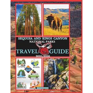 Maxwell, Stuart Sequoia & Kings Canyon National Parks Travel Guide 2025-2026 (National Parks Collection) Maxwell, Stuart Sequoia & Kings Canyon National Parks Travel Guide 2025-2026 (National Parks Collection)