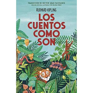Kipling, Rudyard Los Cuentos Como Son / Just So Stories (Colección Alfaguara Clásicos) Kipling, Rudyard Los Cuentos Como Son / Just So Stories (Colección Alfaguara Clásicos)