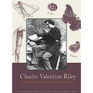 University Alabama Press Charles Valentine Riley: Founder of Modern Entomology University Alabama Press Charles Valentine Riley: Founder of Modern Entomology