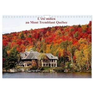 HOVILLE, WIDO L'été Indien au Mont Tremblant, Québec (Calendrier mural 2026 DIN A4 vertical), CALVENDO calendrier mensuel: Forêts flamboyantes d'automne au Québec Canada HOVILLE, WIDO L'été Indien au Mont Tremblant, Québec (Calendrier mural 2026 DIN A4 vertical), CALVENDO calendrier mensuel: Forêts flamboyantes d'automne au Québec Canada
