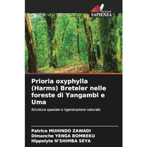 MUHINDO ZAWADI, Patrice Prioria oxyphylla (Harms) Breteler nelle foreste di Yangambi e Uma: Struttura spaziale e rigenerazione naturale MUHINDO ZAWADI, Patrice Prioria oxyphylla (Harms) Breteler nelle foreste di Yangambi e Uma: Struttura spaziale e rigenerazione naturale