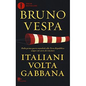Vespa, Bruno Italiani voltagabbana. Dalla prima guerra mondiale alla Terza Repubblica sempre sul carro dei vincitori Vespa, Bruno Italiani voltagabbana. Dalla prima guerra mondiale alla Terza Repubblica sempre sul carro dei vincitori