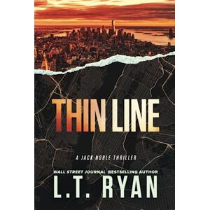 Ryan, L.T. Thin Line: A Jack Noble Thriller Ryan, L.T. Thin Line: A Jack Noble Thriller