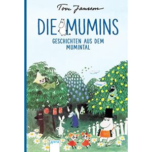 Jansson, Tove Die Mumins. Geschichten aus dem Mumintal Jansson, Tove Die Mumins. Geschichten aus dem Mumintal