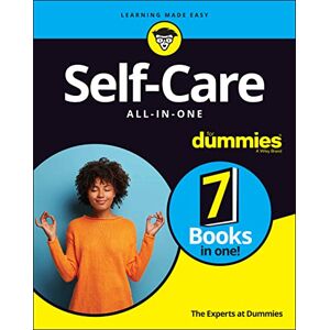 The Experts at Dummies Self-Care All-in-One For Dummies The Experts at Dummies Self-Care All-in-One For Dummies