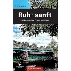 Fischer, B E Ruhr sanft: Liebig zwischen Chaos und Koma Fischer, B E Ruhr sanft: Liebig zwischen Chaos und Koma