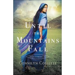 Cossette Until the Mountains Fall: 3 (Cities of Refuge) Cossette Until the Mountains Fall: 3 (Cities of Refuge)