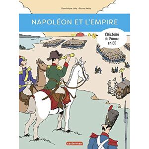 Joly, Dominique Histoire de France en BD Napoléon et l'Empire: NE2018 Joly, Dominique Histoire de France en BD Napoléon et l'Empire: NE2018