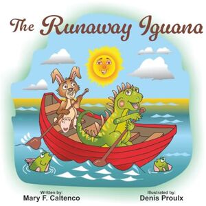 Caltenco, Mary F. The Runaway Iguana Caltenco, Mary F. The Runaway Iguana