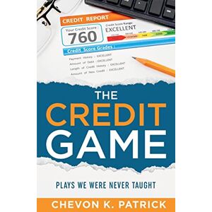 Patrick, Chevon K. The Credit Game: Plays We Were Never Taught (The Credit Game Series) Patrick, Chevon K. The Credit Game: Plays We Were Never Taught (The Credit Game Series)