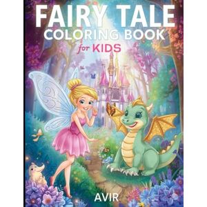 Sontakke, Mr. Avir Fairy Tale Coloring Book for Kids Sontakke, Mr. Avir Fairy Tale Coloring Book for Kids