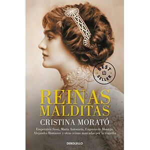 Morat#, Cristina Reinas Malditas / Damned Queens: Emperatriz Sissi, María Antonieta, Eugenia de Montijo, Alejandra Romanov y otras reinas marcadas por la tragedia (Best Seller) Morat#, Cristina Reinas Malditas / Damned Queens: Emperatriz Sissi, María Antonieta, Eugenia de Montijo, Alejandra Romanov y otras reinas marcadas por la tragedia (Best Seller)