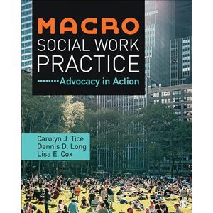 Cox, Lisa E. Macro Social Work Practice: Advocacy in Action Cox, Lisa E. Macro Social Work Practice: Advocacy in Action