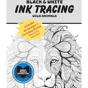 Wesley, William Wild Animals Ink Tracing for Adults Wesley, William Wild Animals Ink Tracing for Adults