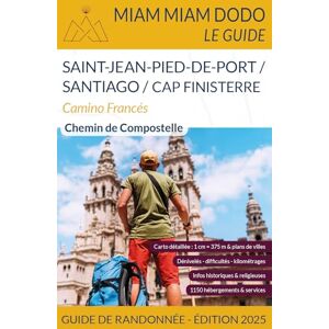 CAMBRIELS, Marie-Virginie Miam Miam Dodo Camino Francés édition 2025 (Saint-Jean-Pied-de-Port à Santiago) (2025) CAMBRIELS, Marie-Virginie Miam Miam Dodo Camino Francés édition 2025 (Saint-Jean-Pied-de-Port à Santiago) (2025)