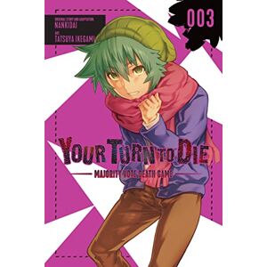 Nankidai Your Turn to Die: Majority Vote Death Game, Vol. 3 (YOUR TURN TO DIE GN) Nankidai Your Turn to Die: Majority Vote Death Game, Vol. 3 (YOUR TURN TO DIE GN)