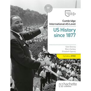 Deeney, Gale Cambridge International AS Level: US History since 1877 Deeney, Gale Cambridge International AS Level: US History since 1877