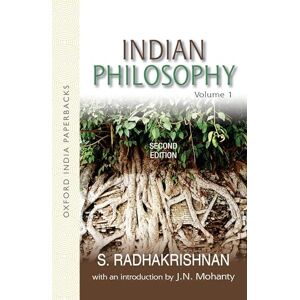 Radhakrishnan Indian Philosophy: Volume I: with an Introduction by J.N. Mohanty: v. 1 (Oxford India Collection) (Oxford India Collection (Paperback)) Radhakrishnan Indian Philosophy: Volume I: with an Introduction by J.N. Mohanty: v. 1 (Oxford India Collection) (Oxford India Collection (Paperback))