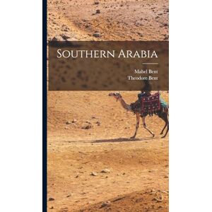 Bent, Mabel Southern Arabia Bent, Mabel Southern Arabia