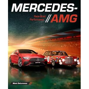 DeLorenzo, Matt Mercedes-AMG: Race-Bred Performance DeLorenzo, Matt Mercedes-AMG: Race-Bred Performance