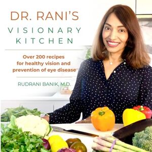 Banik M.D., Rudrani Dr. Rani's Visionary Kitchen (Beyond Carrots) Banik M.D., Rudrani Dr. Rani's Visionary Kitchen (Beyond Carrots)