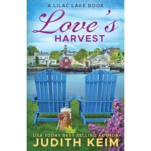 Keim, Judith Love's Harvest: A Lilac Lake Book Keim, Judith Love's Harvest: A Lilac Lake Book