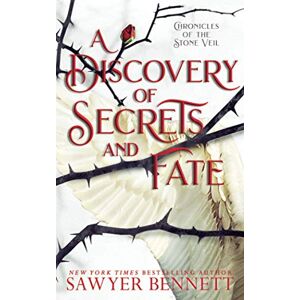 Bennett, Sawyer A Discovery of Secrets and Fate: 2 (Chronicles of the Stone Veil) Bennett, Sawyer A Discovery of Secrets and Fate: 2 (Chronicles of the Stone Veil)