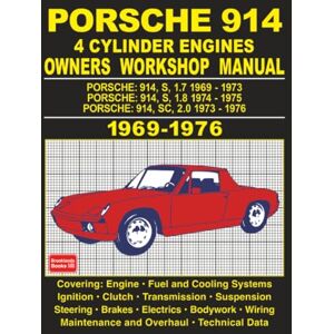 Autobooks Ltd. Porsche 914 4 Cylinder Engines Owners Workshop Manual 1969-1976 Autobooks Ltd. Porsche 914 4 Cylinder Engines Owners Workshop Manual 1969-1976