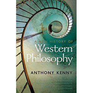 Kenny, Anthony A New History of Western Philosophy: In Four Parts Kenny, Anthony A New History of Western Philosophy: In Four Parts