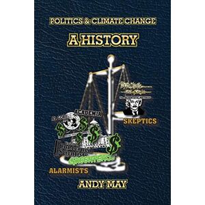 May, Andy Politics and Climate Change: A History May, Andy Politics and Climate Change: A History