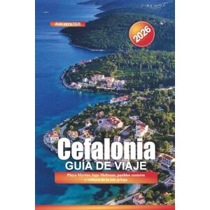 WYNTER, AVA Cefalonia Guía de Viaje 2026: Playa Myrtos, lago Melissan, pueblos costeros y cultura de la isla griega WYNTER, AVA Cefalonia Guía de Viaje 2026: Playa Myrtos, lago Melissan, pueblos costeros y cultura de la isla griega