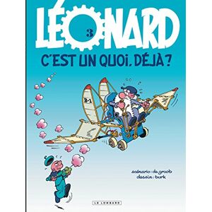 Groot, Bob de Leonard T3/C'est un quoi deja? Groot, Bob de Leonard T3/C'est un quoi deja?