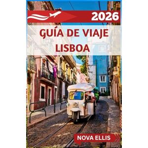 ELLIS, NOVA GUÍA DE VIAJE LISBOA 2026: Descubre Lisboa como un local desde noches de fado hasta paseos junto al mar. ELLIS, NOVA GUÍA DE VIAJE LISBOA 2026: Descubre Lisboa como un local desde noches de fado hasta paseos junto al mar.